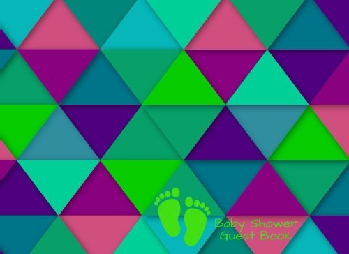 Baby Shower Guest Book: Triangles Cover Message Book, Memory Journal, Journal | For Family & Friends To Write In | Gift Record | Pregnancy, ... Twins | 8.25”x6” Small (Newborns, Band 17) Tiptoi & Games