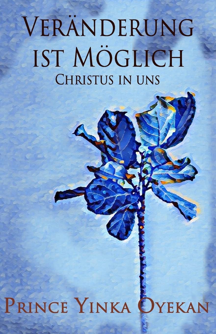 Veränderung ist Möglich: Christus in uns Religion & Esotericism