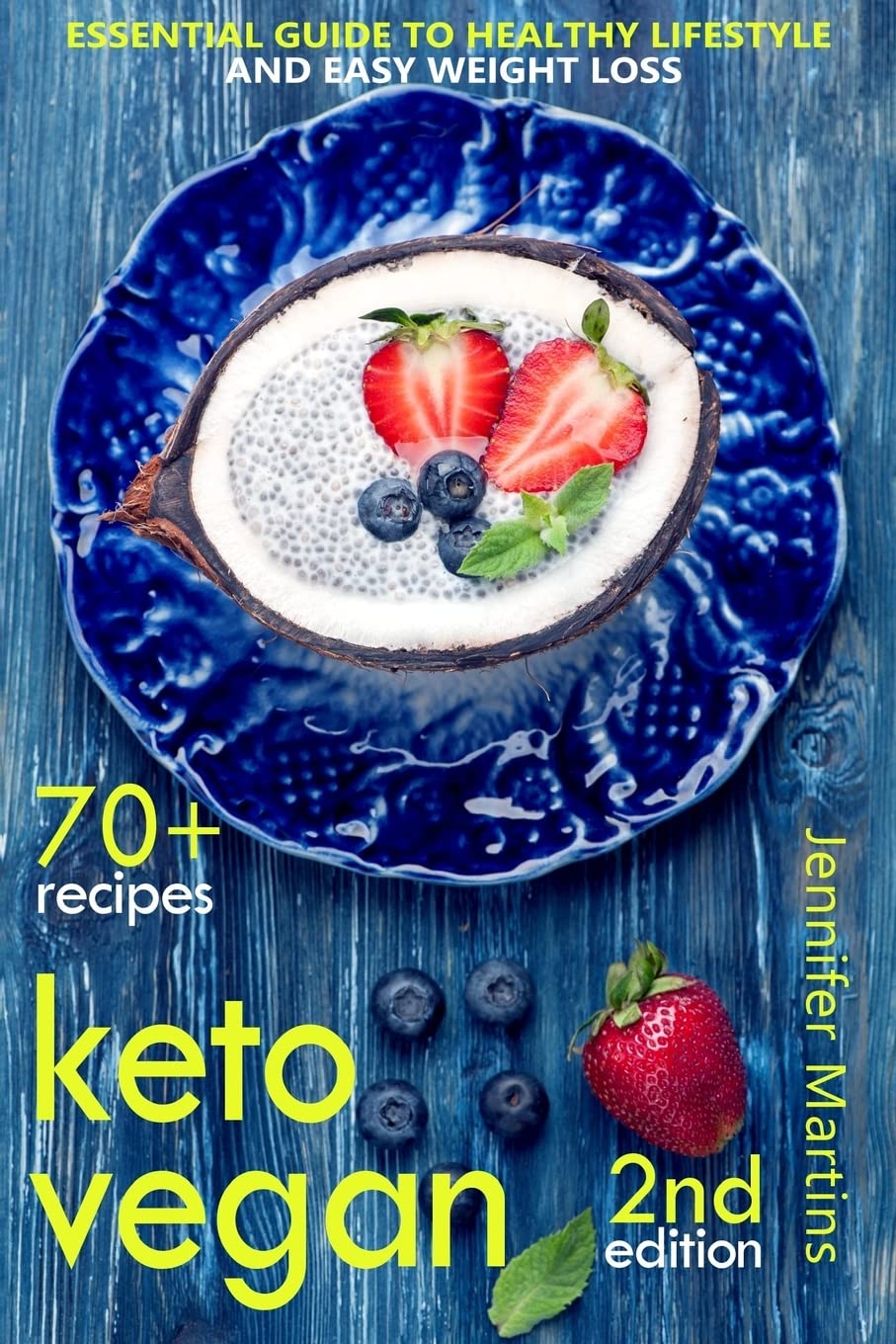 Keto Vegan: Essential Guide to Healthy Lifestyle and Easy Weight Loss; With 70 Proven, Simple and Delicious Vegetarian Ketogenic Recipes; Second Edition (Easy Vegan, Band 2) Medicine