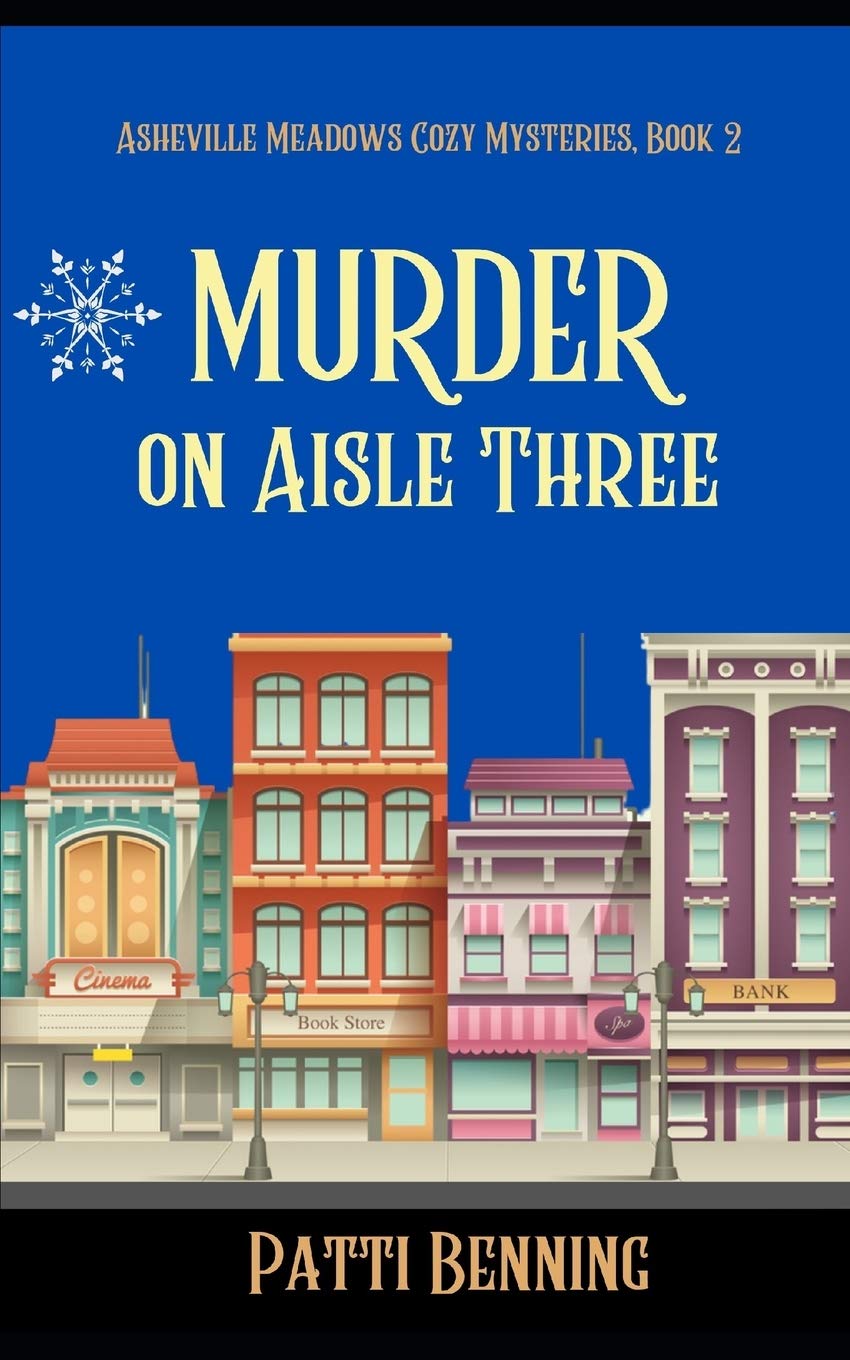 Murder on Aisle Three (Asheville Meadows Cozy Mysteries, Band 2) Contemporary literature