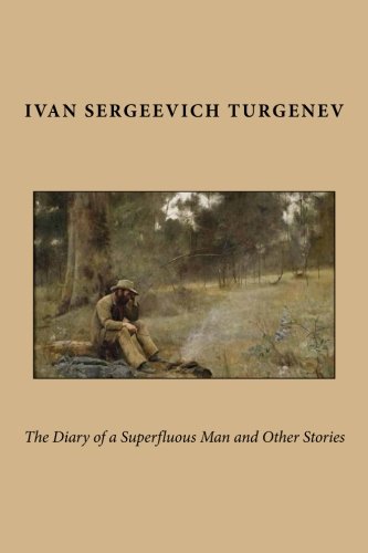 The Diary of a Superfluous Man and Other Stories Classics