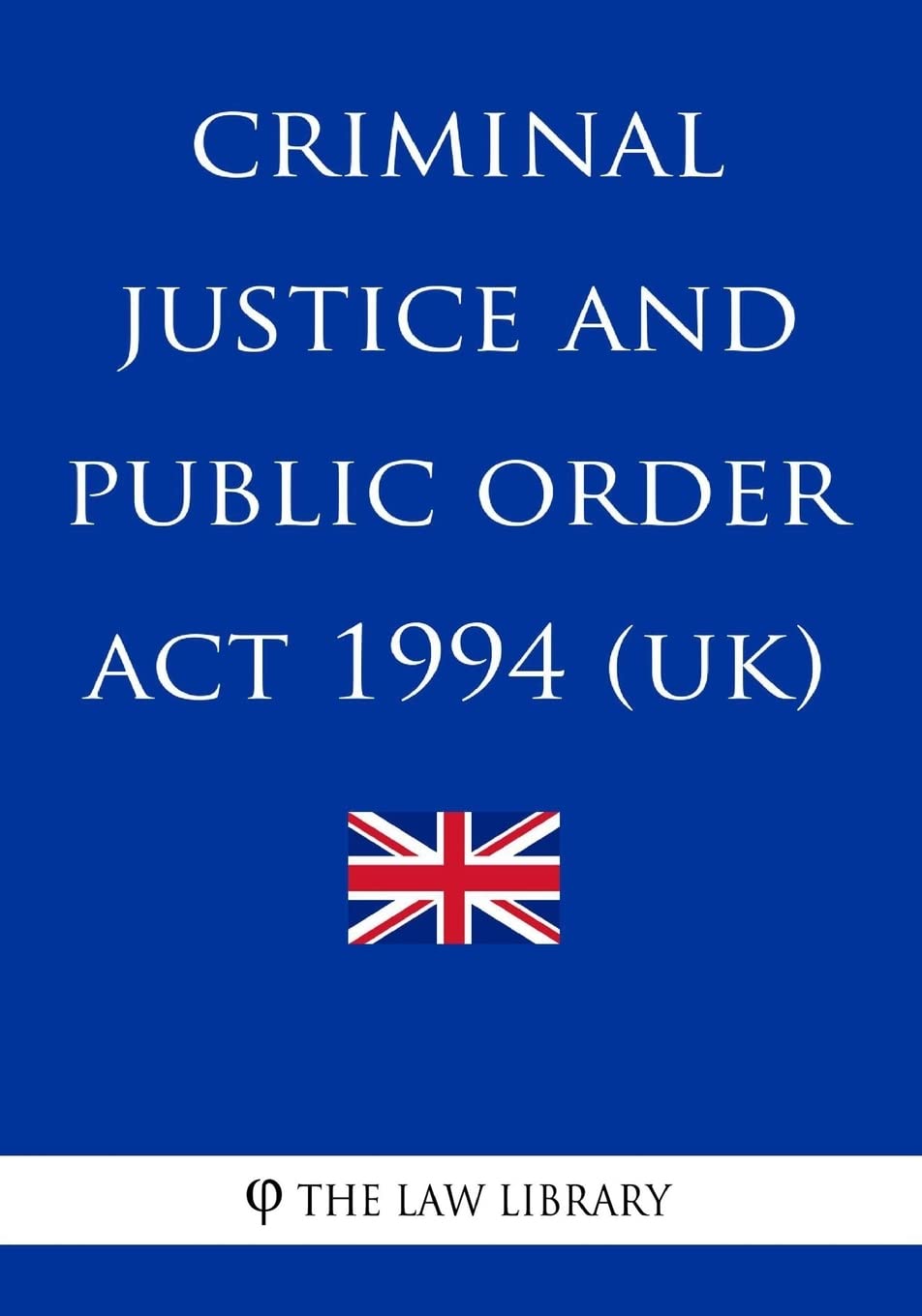 Criminal Justice and Public Order Act 1994 Law
