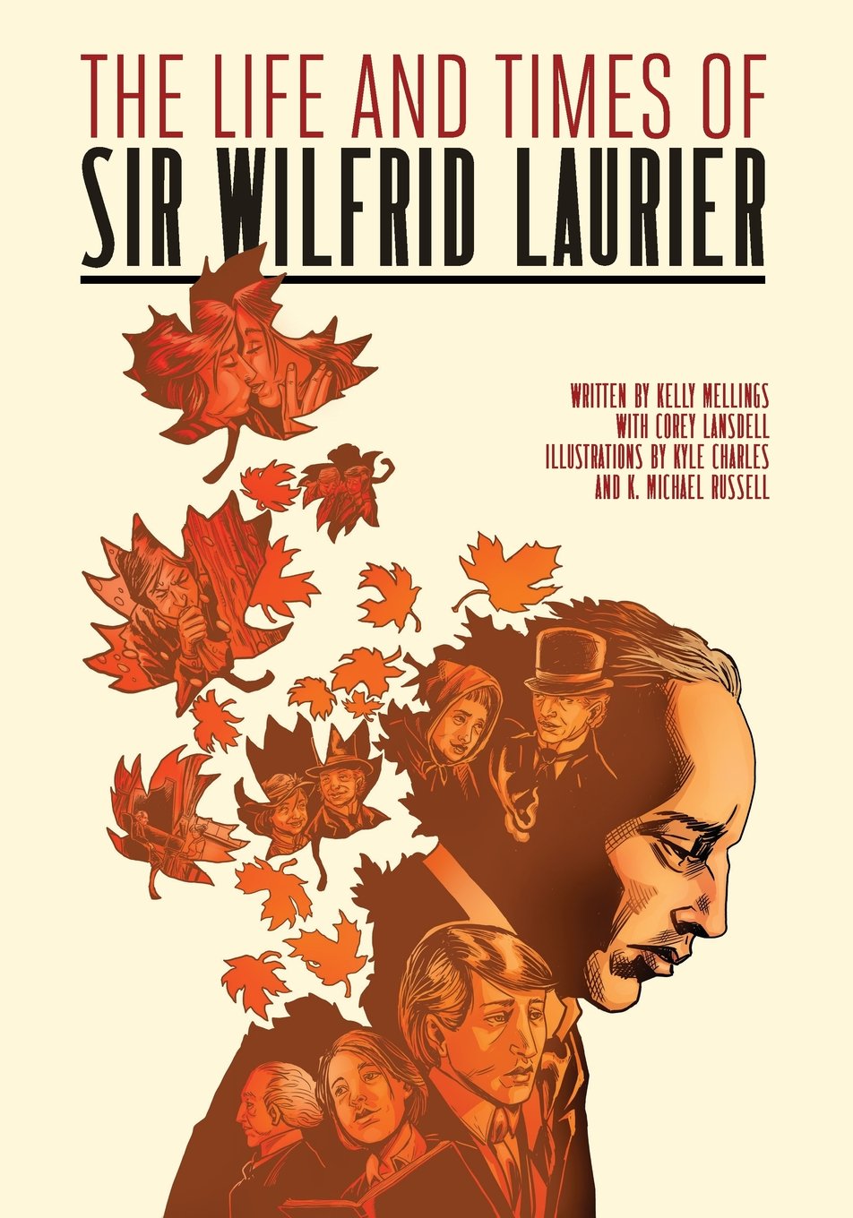The Life and Times of Sir Wilfrid Laurier Memories