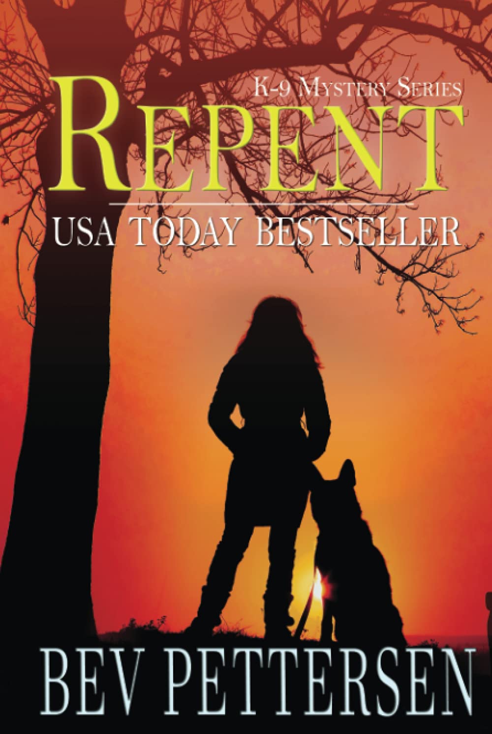 REPENT (K-9 Mystery Series, Band 2) Detective & CSI