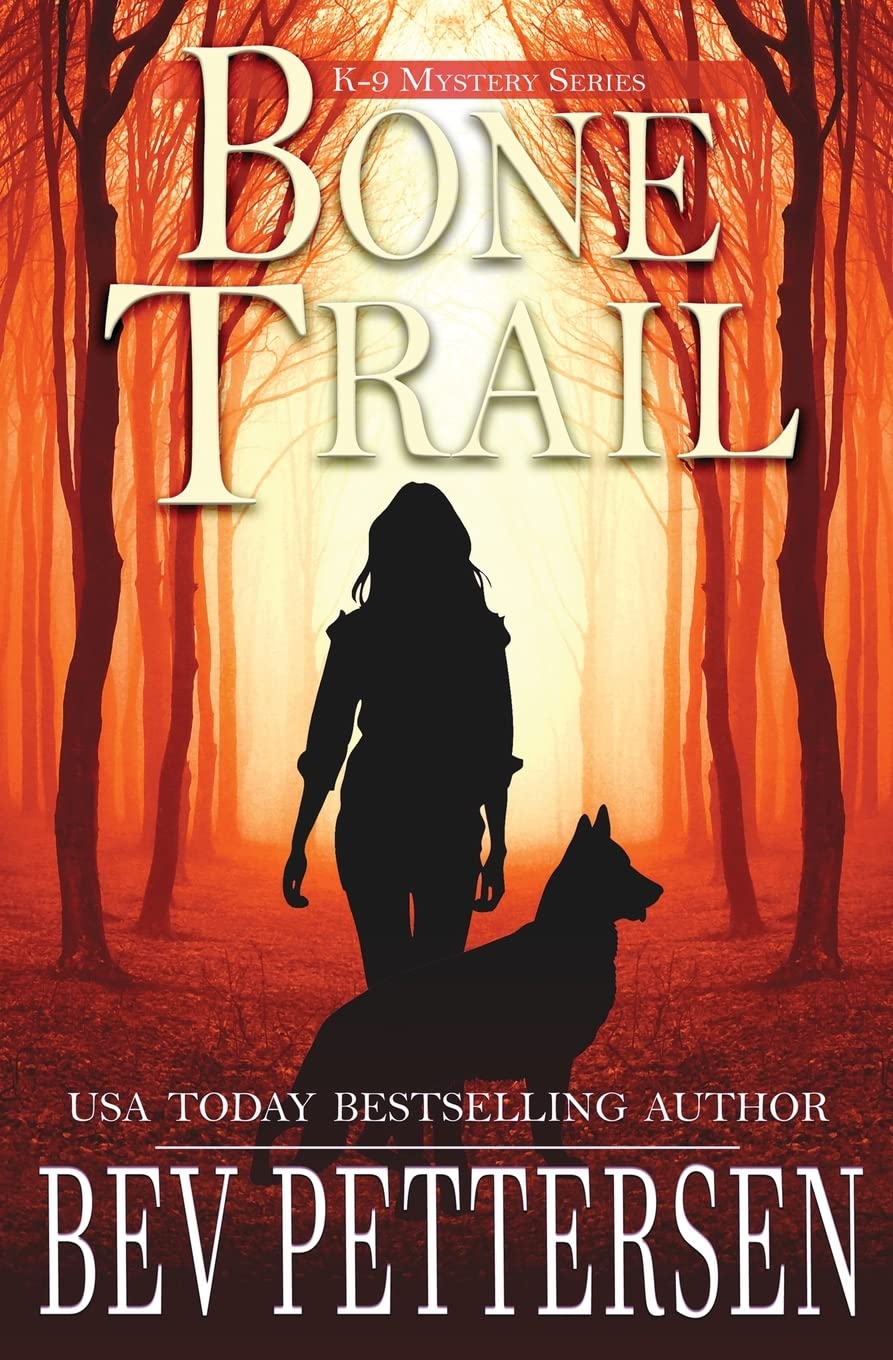 BONE TRAIL (K-9 Mystery Series, Band 3) Contemporary literature