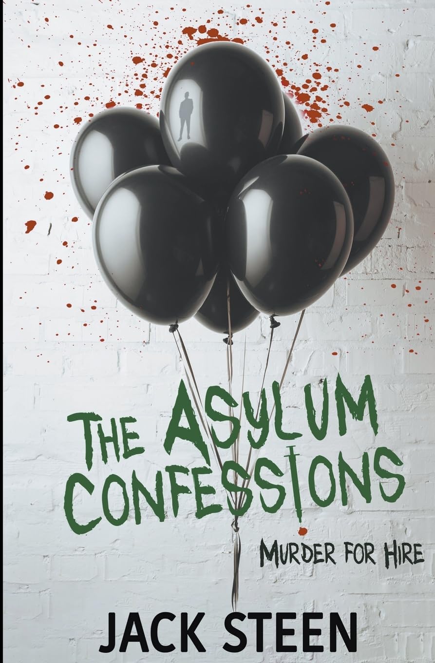 The Asylum Confessions: Murder for Hire (The Asylum Confession Files, Band 8) Horror & Mystery