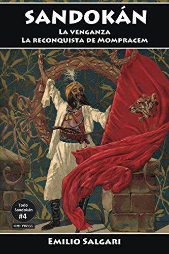 Sandokán: La venganza y La reconquista de Mompracem: Versiones íntegras y anotadas. (Todo Sandokán, Band 4) Action & Adventure