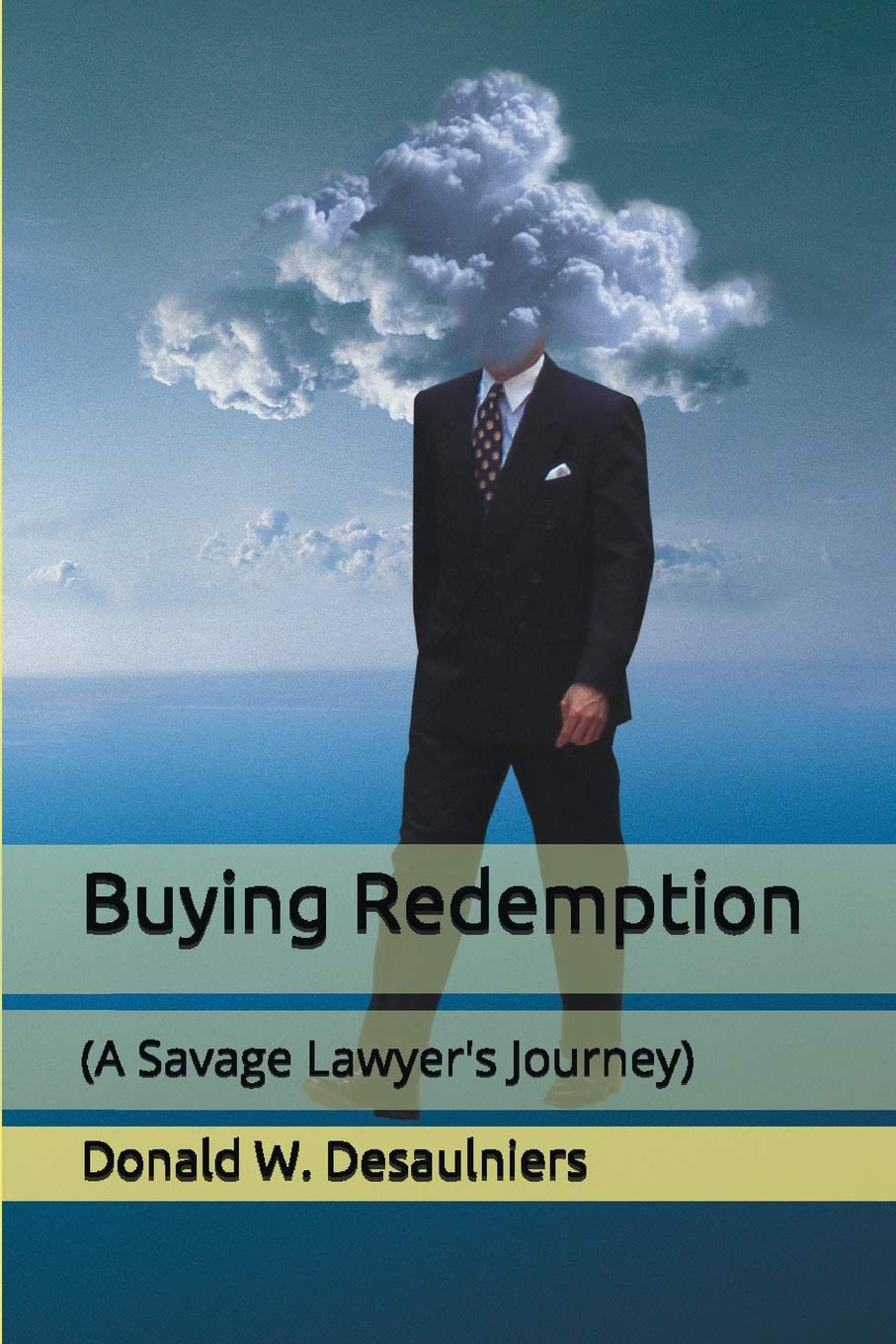 Buying Redemption: (A Savage Lawyer's Journey) Contemporary literature