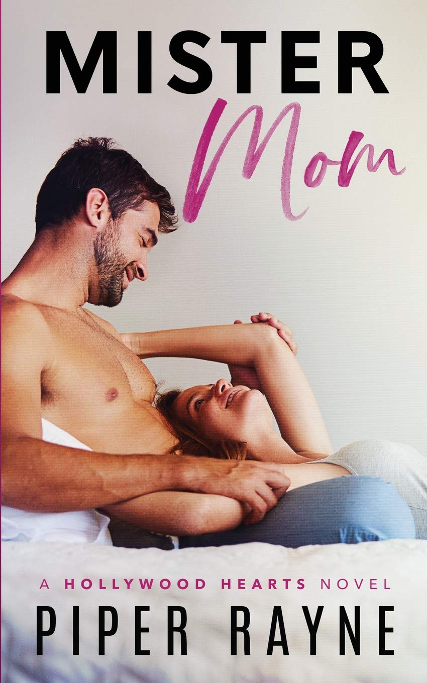 Mister Mom (Hollywood Hearts, Band 1) Contemporary Romance