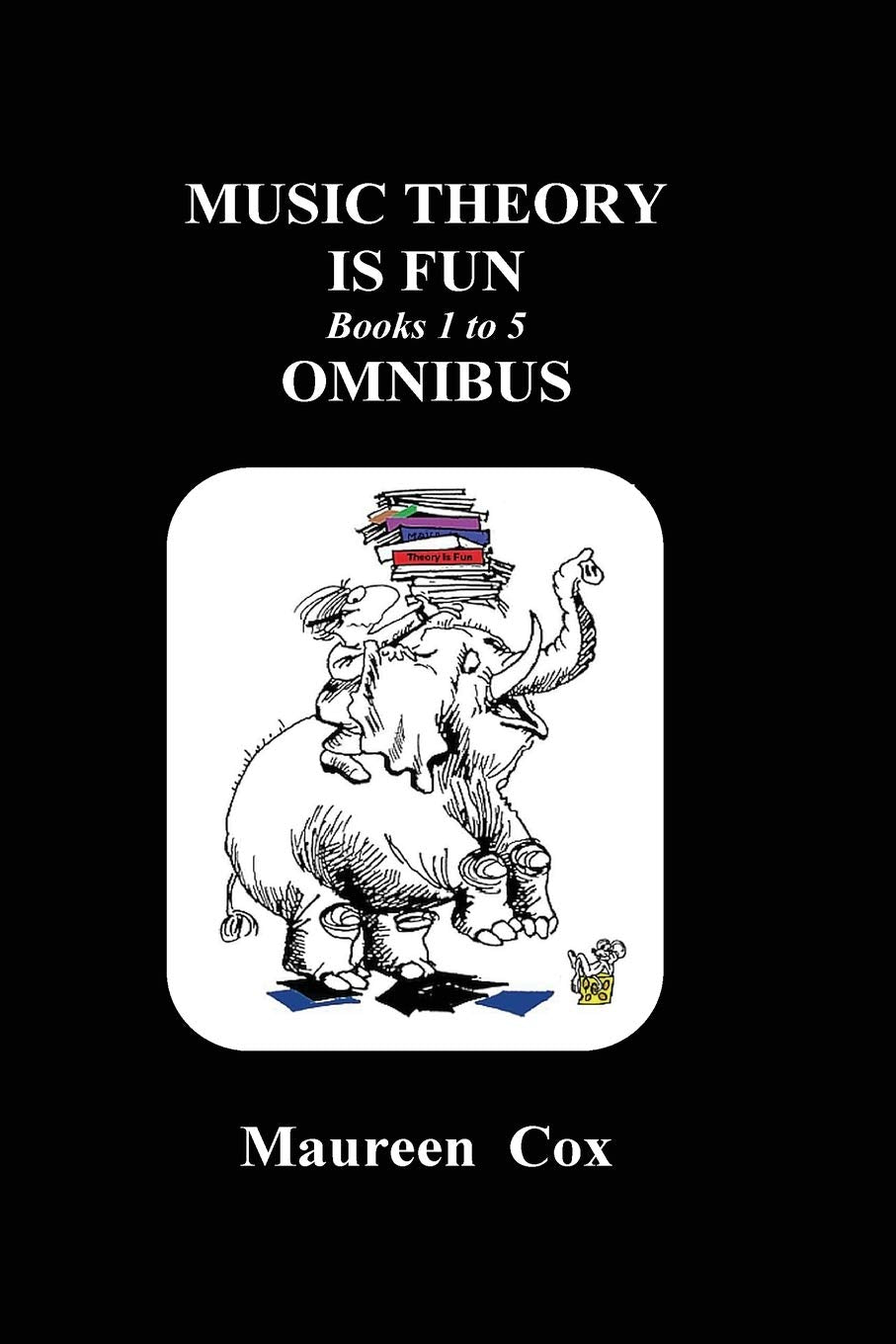 Music Theory is Fun Books 1 to 5 Omnibus Social Sciences