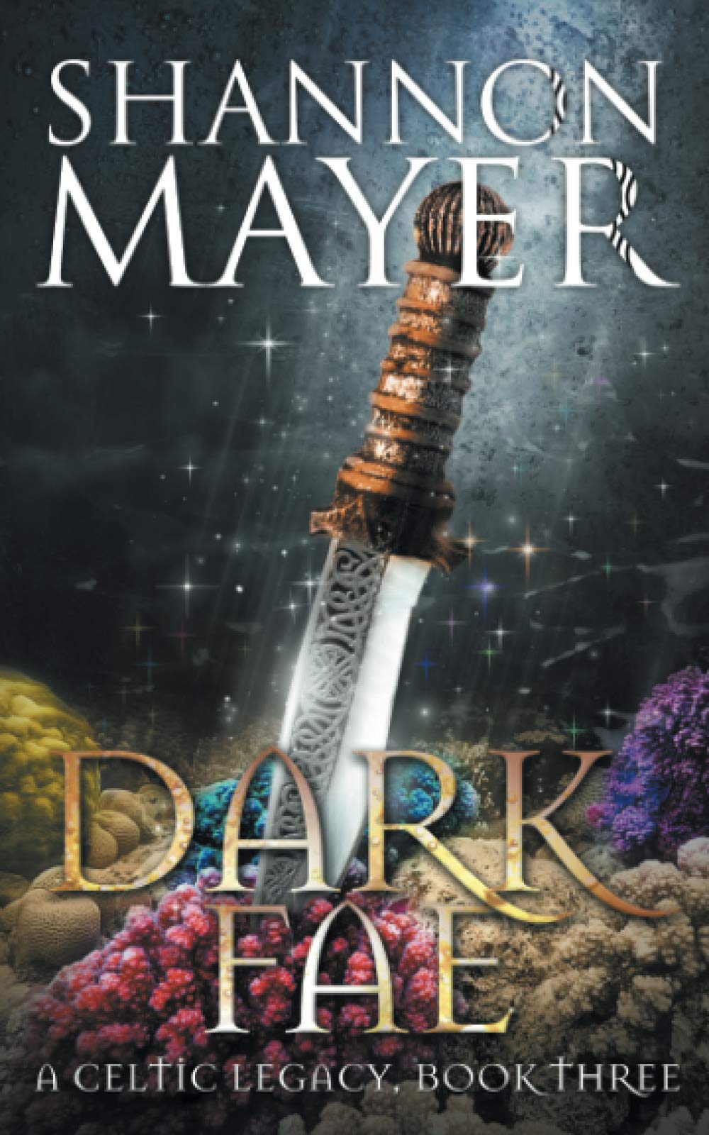 Dark Fae: Book 3 (Celtic Legacy Series, Band 3) Fairy Tales & Legends