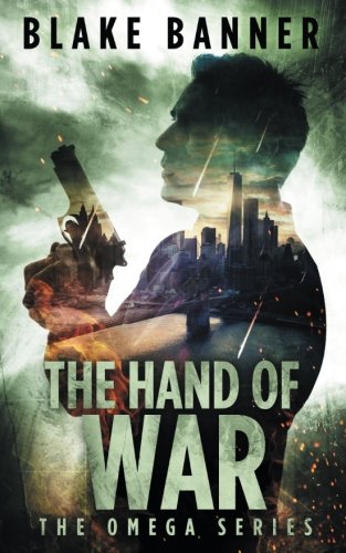 The Hand of War (Omega Series, Band 4) Action & Adventure