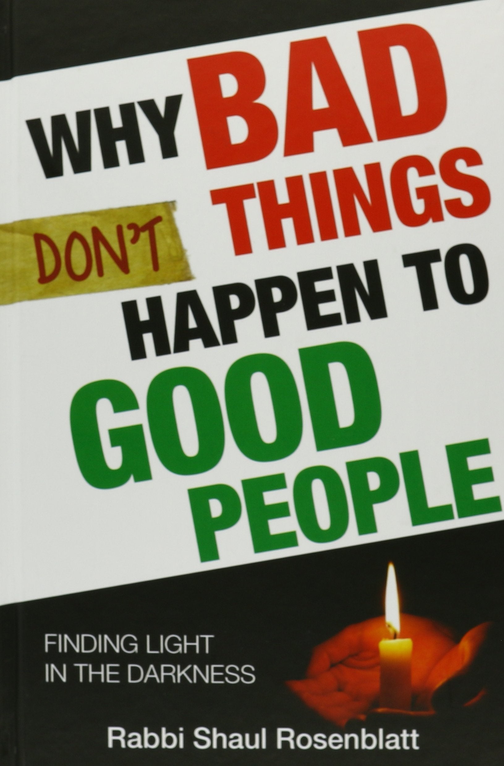 Why Bad Things Don't Happen To Good People Philosophy