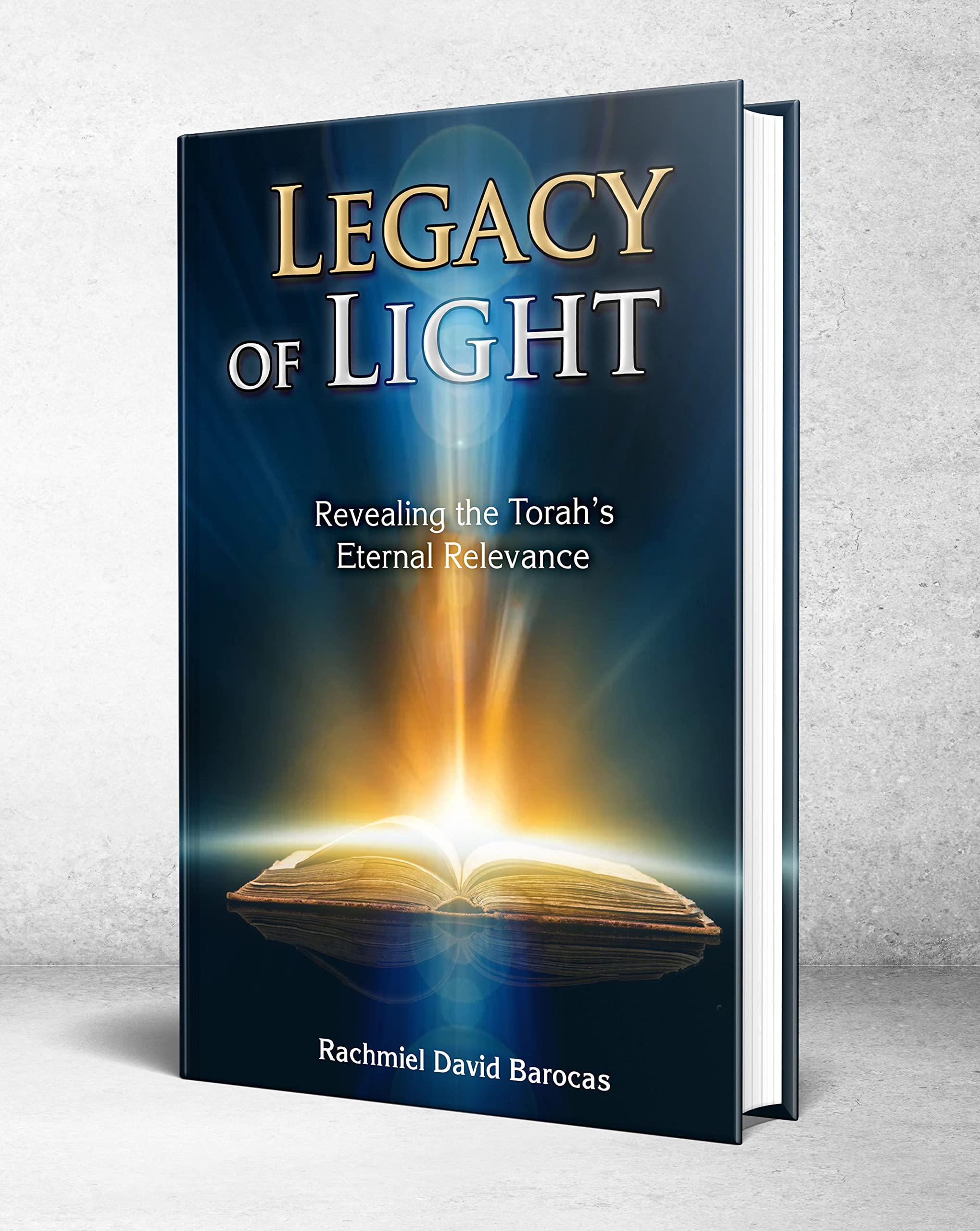 Legacy of Light: Revealing the Torah's Eternal Relevance Books