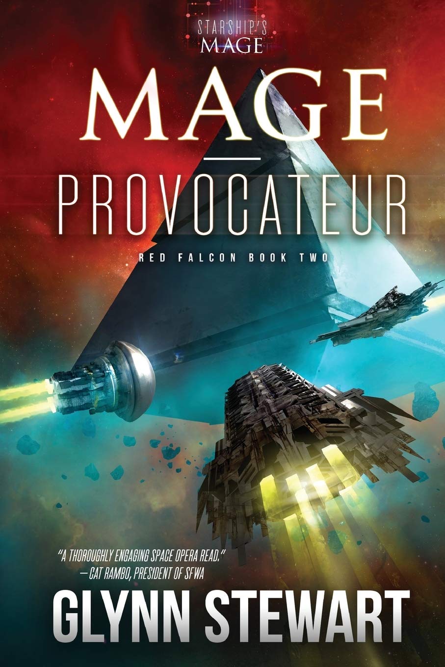Mage-Provocateur: A Starship's Mage Universe Novel (Starship's Mage: Red Falcon, Band 2) Action & Adventure