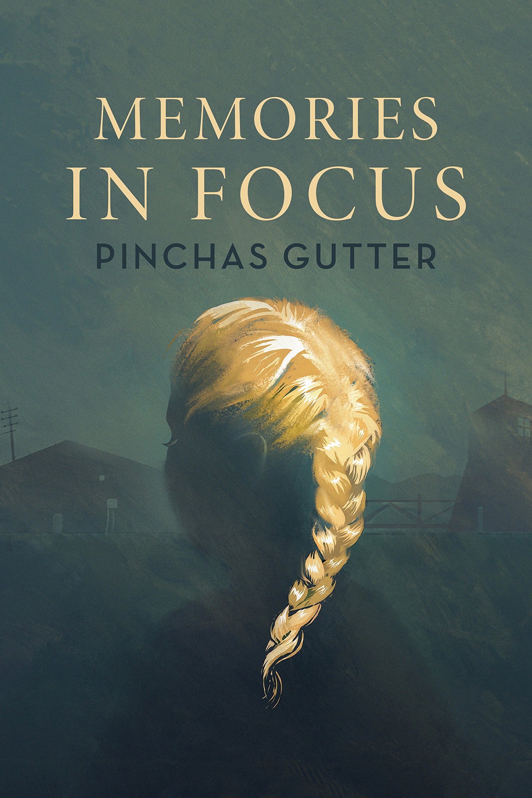 Memories in Focus (The Azrieli Series of Holocaust Survivor Memoirs, Band 47) Social Sciences