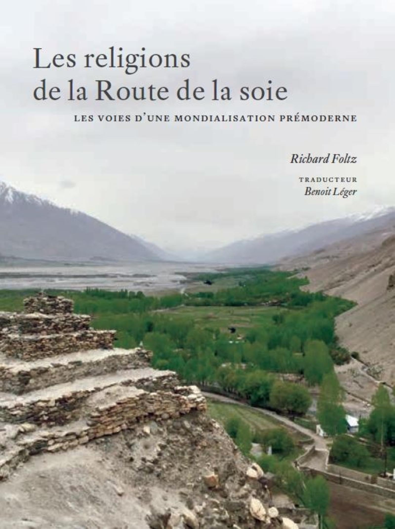 Les religions de la Route de la soie: Les chemins d'une mondialisation prémoderne book