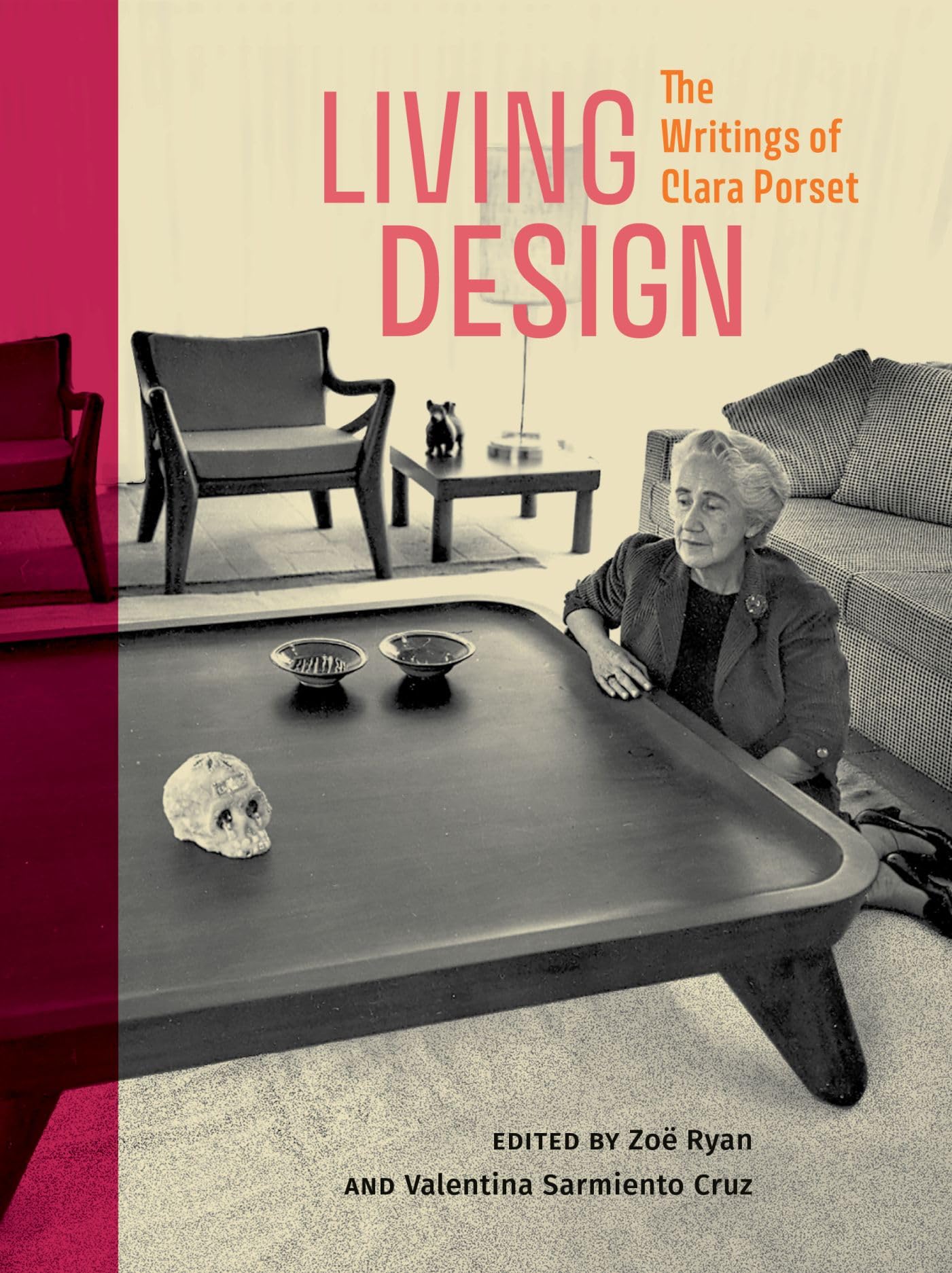 Living Design: The Writings of Clara Porset Architecture