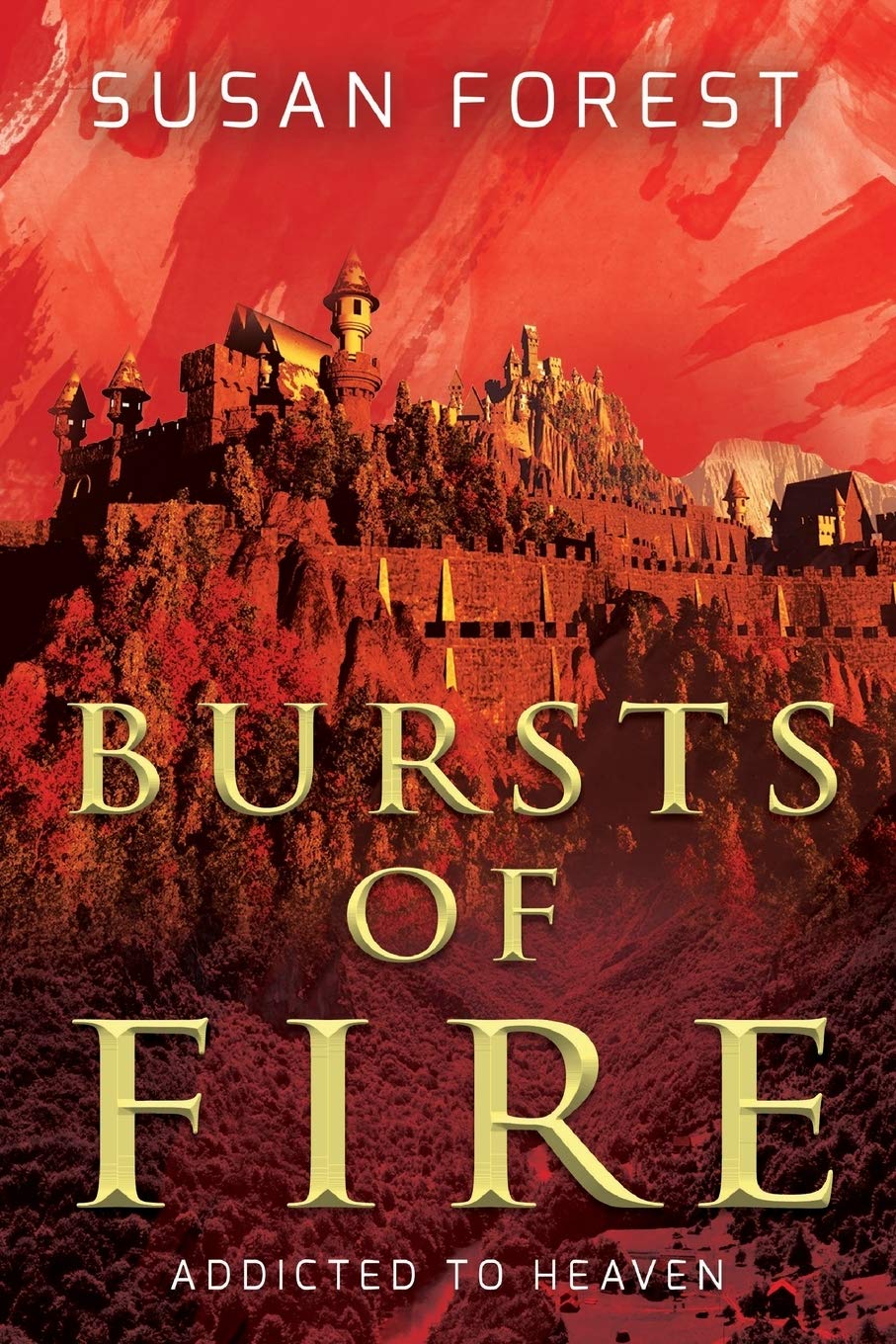 Bursts of Fire (Addicted to Heaven, Band 1) Action & Adventure