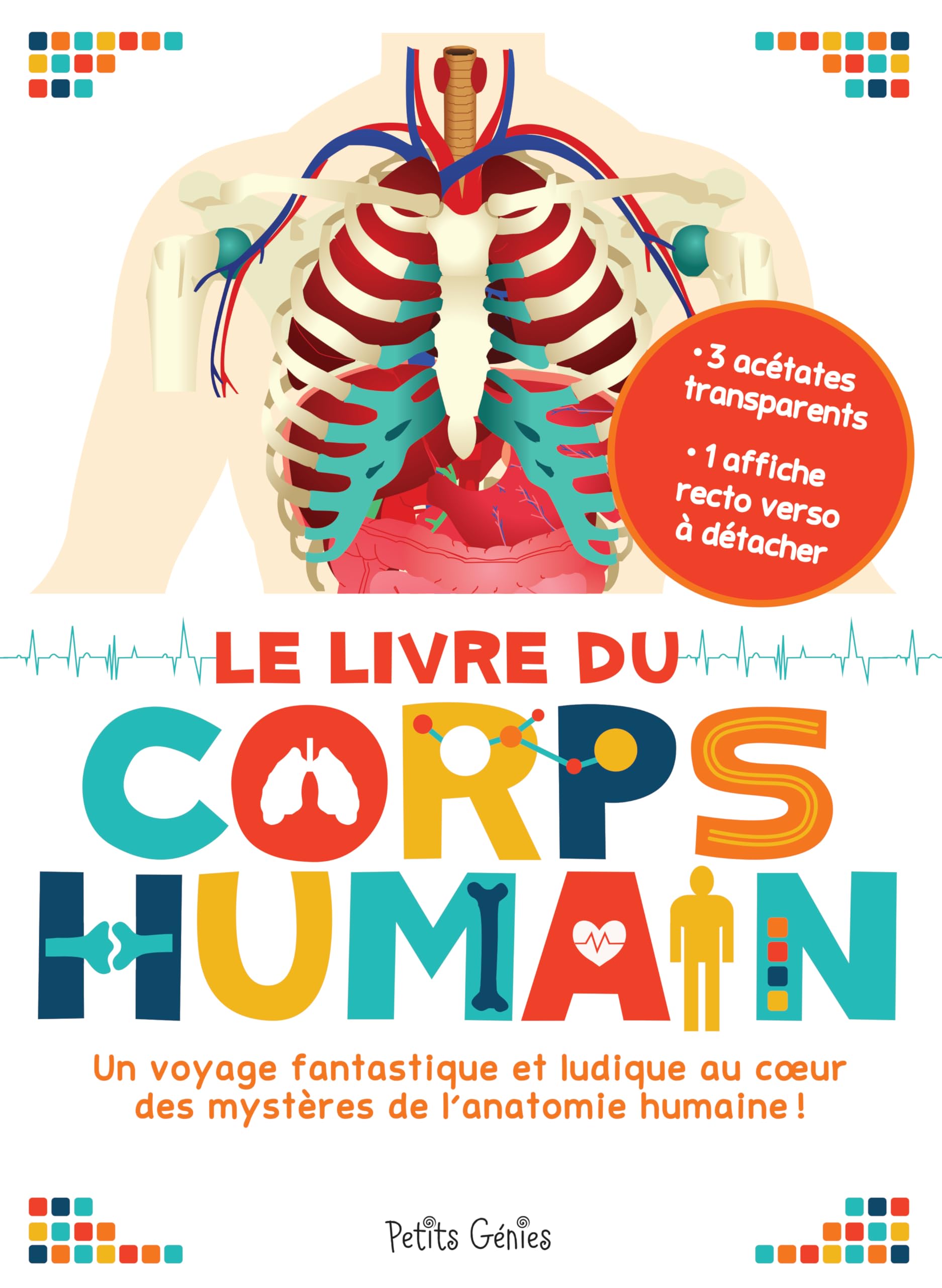 Le livre du corps humain: un voyage fantastique et ludique au coeur des mystères de l'anatomie humaine ! Children's books