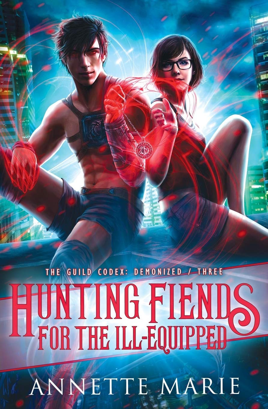 Hunting Fiends for the Ill-Equipped (The Guild Codex: Demonized, Band 3) Action & Adventure