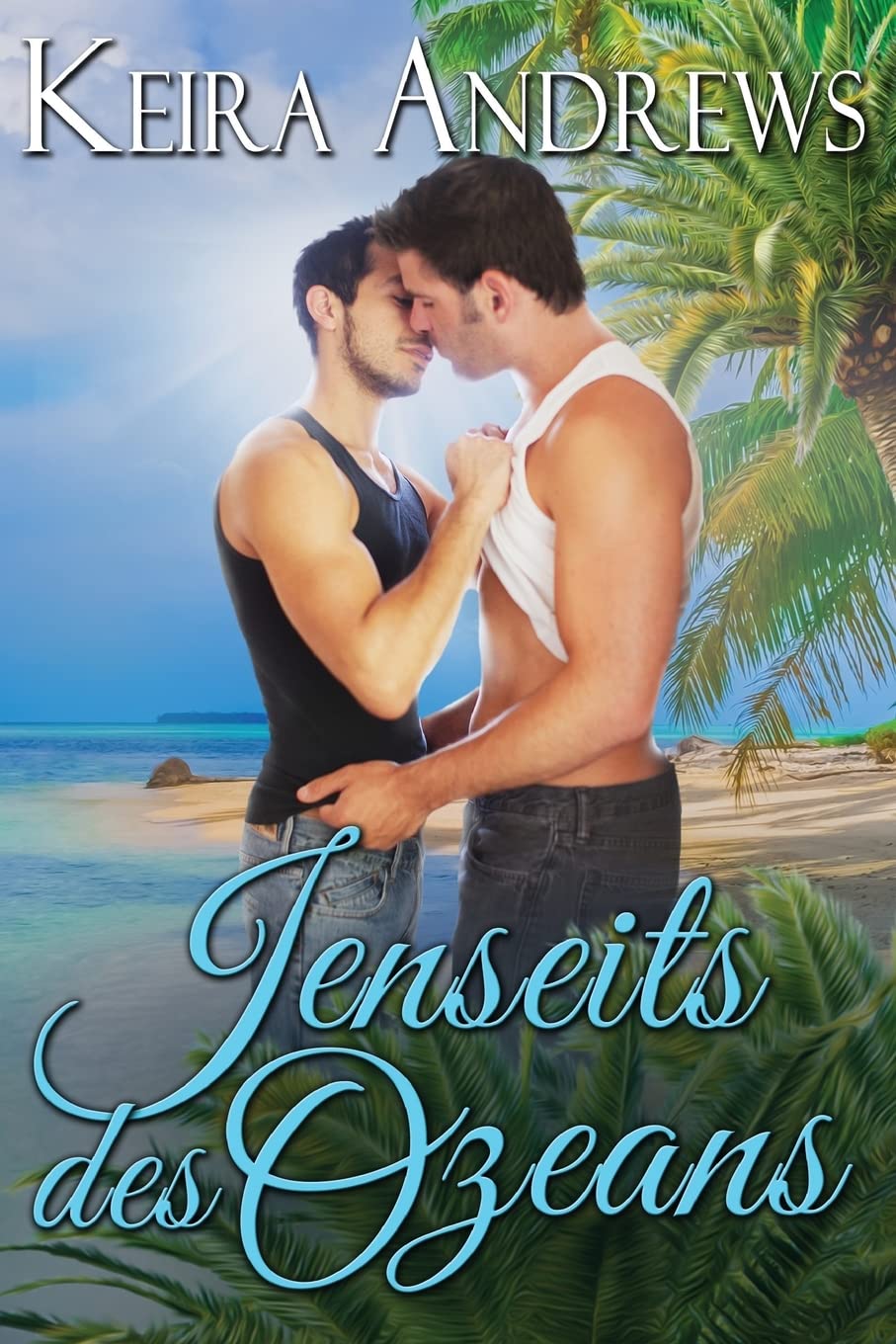 Andrews, K: Jenseits des Ozeans LGBTQ+