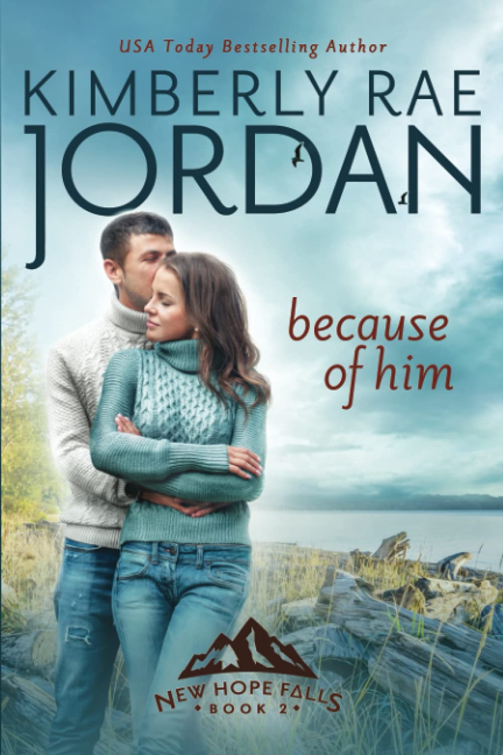 Because of Him: A Christian Romance (New Hope Falls, Band 2) Religion & Esotericism