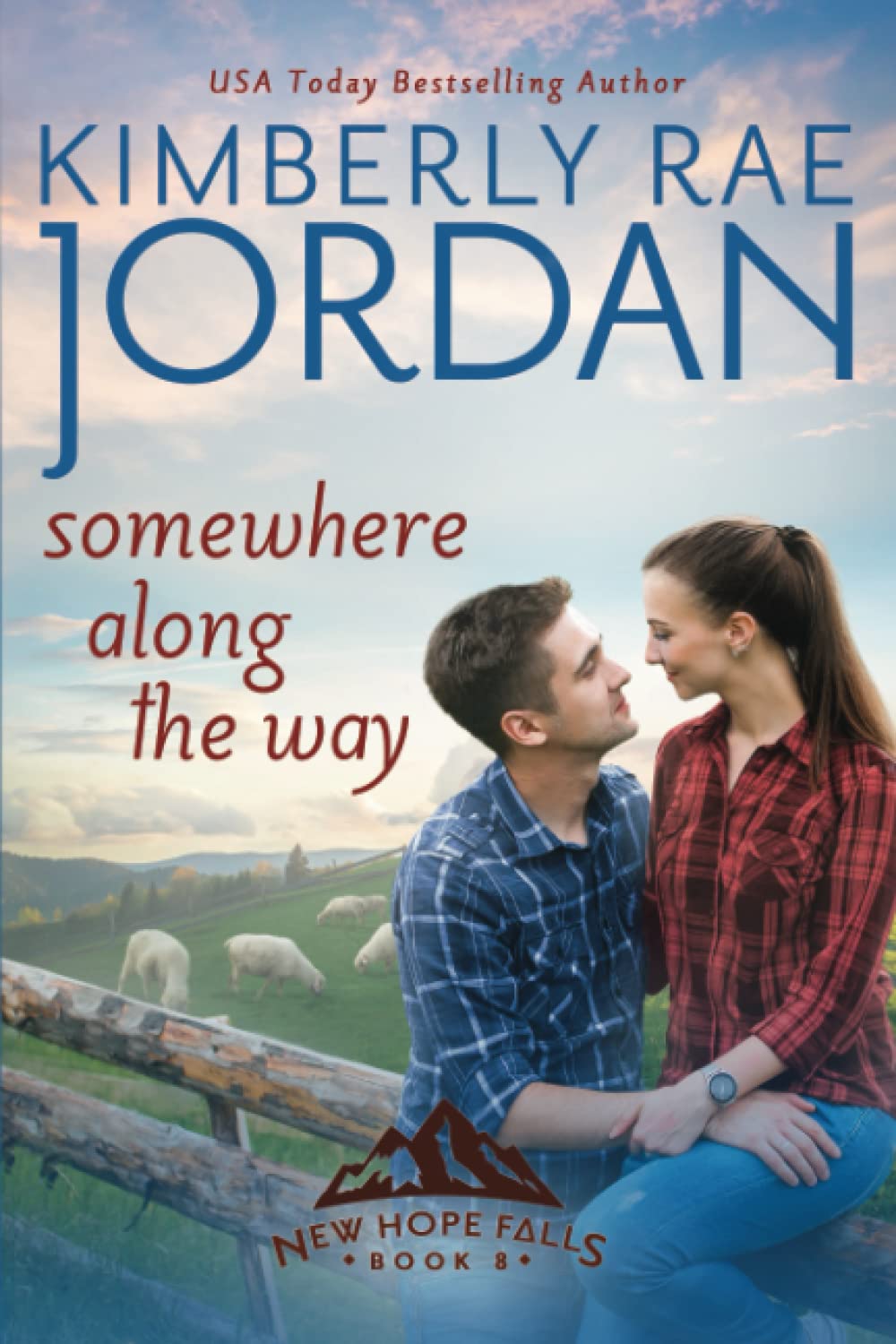 Somewhere Along the Way: A Christian Romance (New Hope Falls, Band 8) Religion & Esotericism