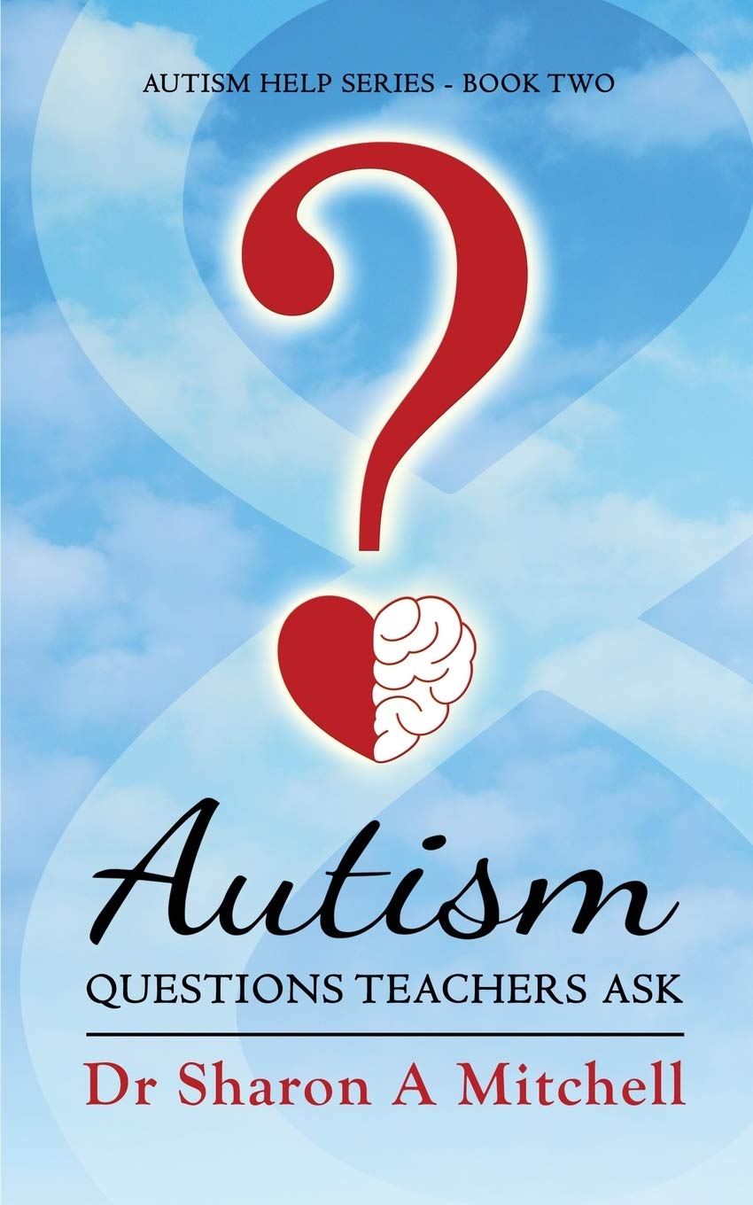 Autism Questions Parents Ask: Autism Help - Book One: Help for Home and School Medicine