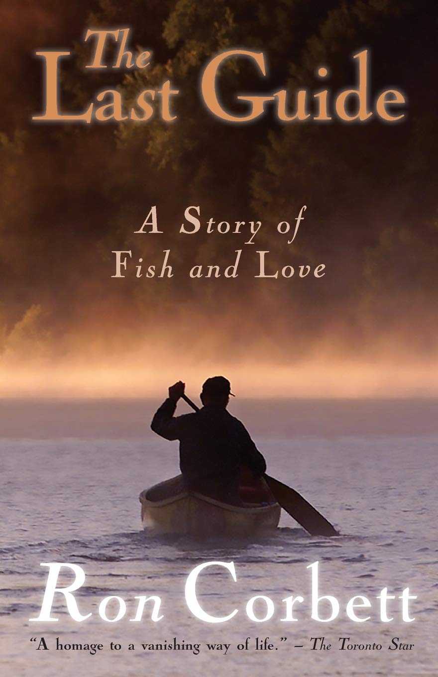 The Last Guide: A Story of Fish and Love Memories