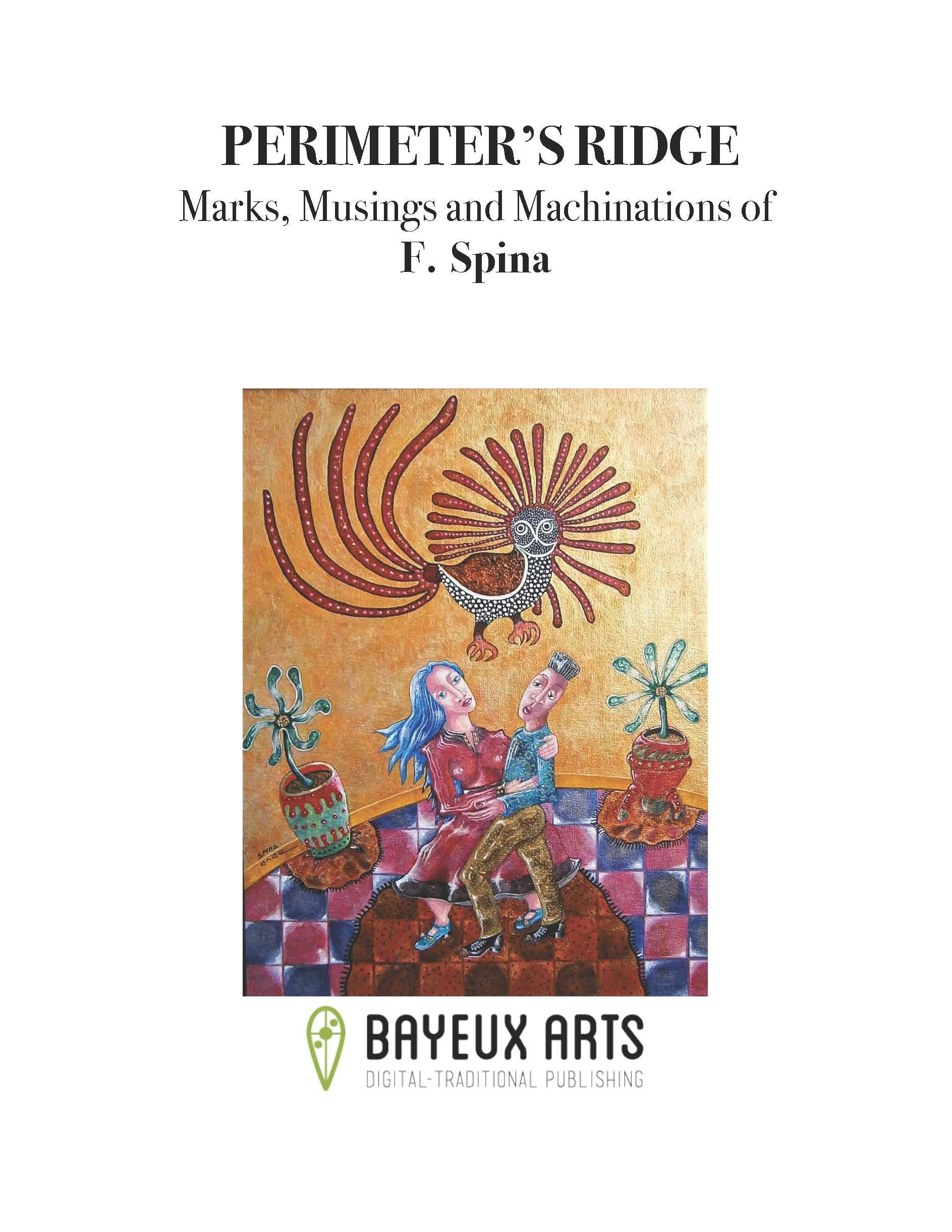 Perimeter's Ridge: Marks, Musings and Machinations of F. Spina Social Sciences