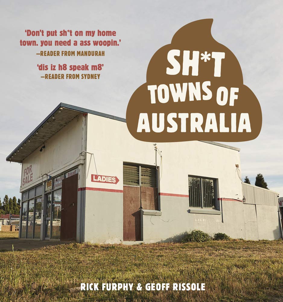 Sh*t Towns of Australia Leisure, Home & Garden