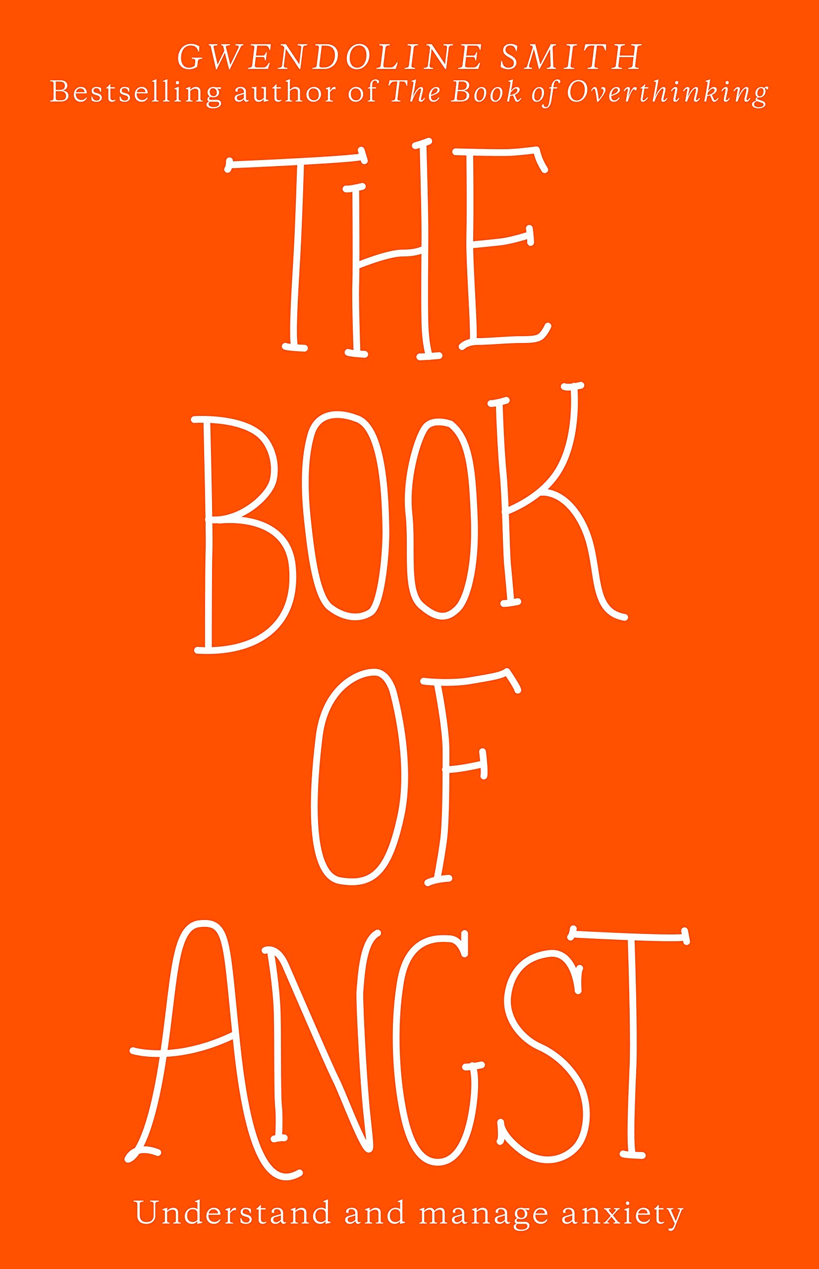 The Book of Angst: Understand and manage anxiety Books
