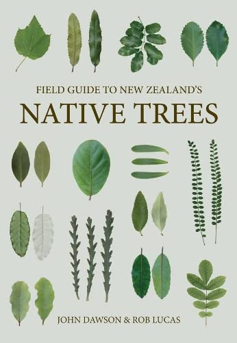 Field Guide to New Zealand Native Trees: Revised edition book