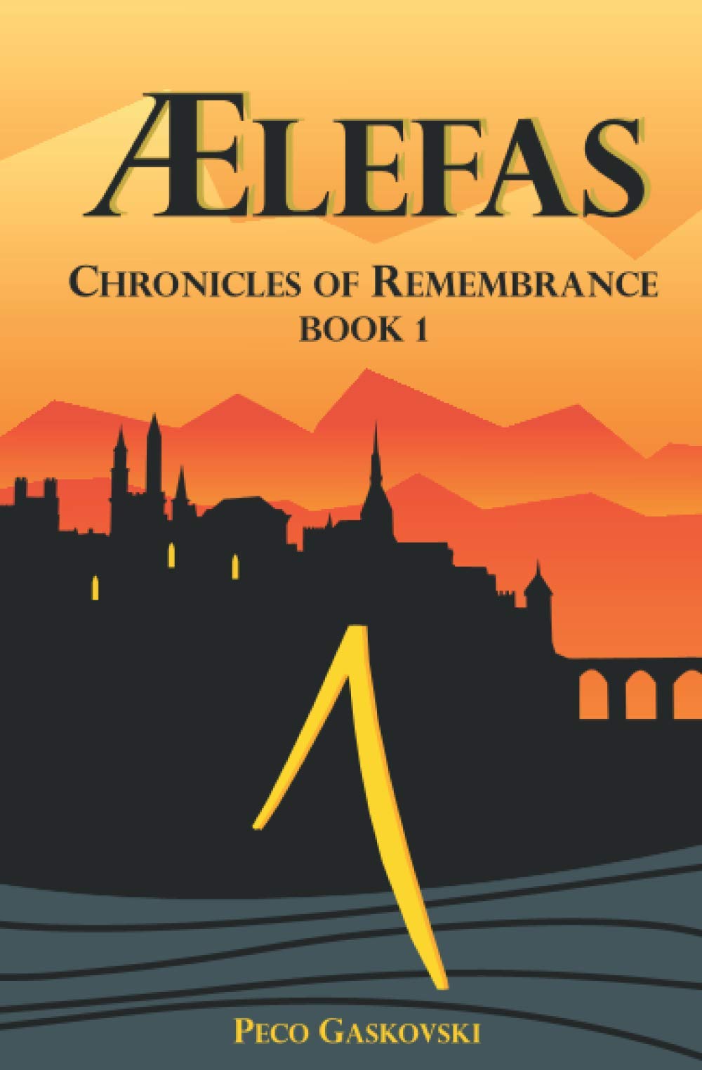 Ælefas: Book 1 of the Chronicles of Remembrance Books