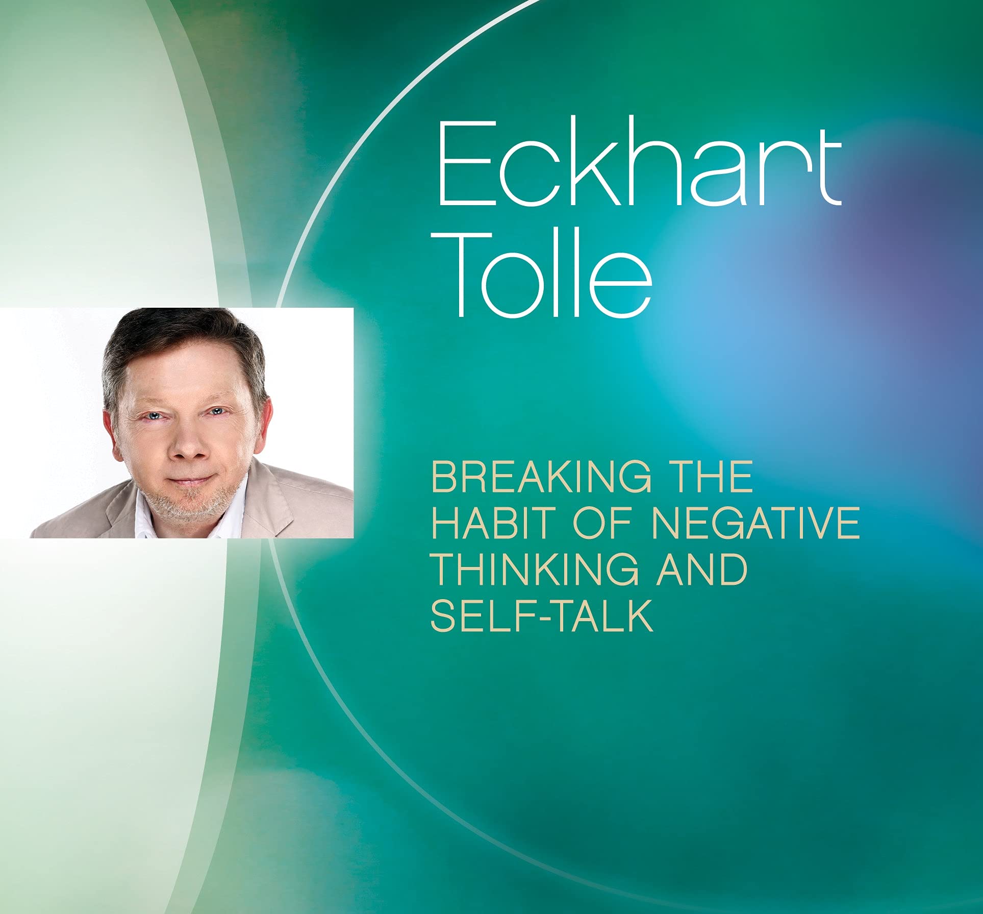 Breaking the Habit of Negative Thinking and Self-Talk Lifestyle