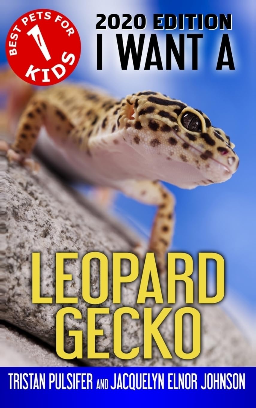 I Want A Leopard Gecko: Book 1 (Best Pets for Kids, Band 1) Non-fiction