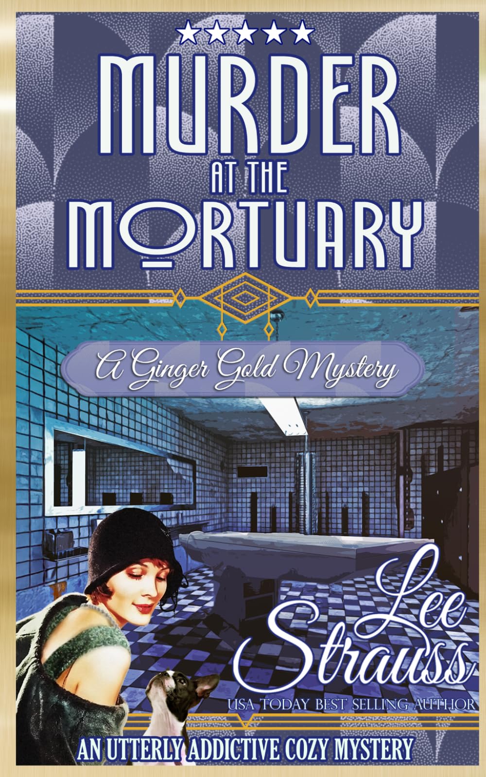 Murder at the Mortuary: a cozy historical mystery (A Ginger Gold Mystery, Band 5) Historical Fiction