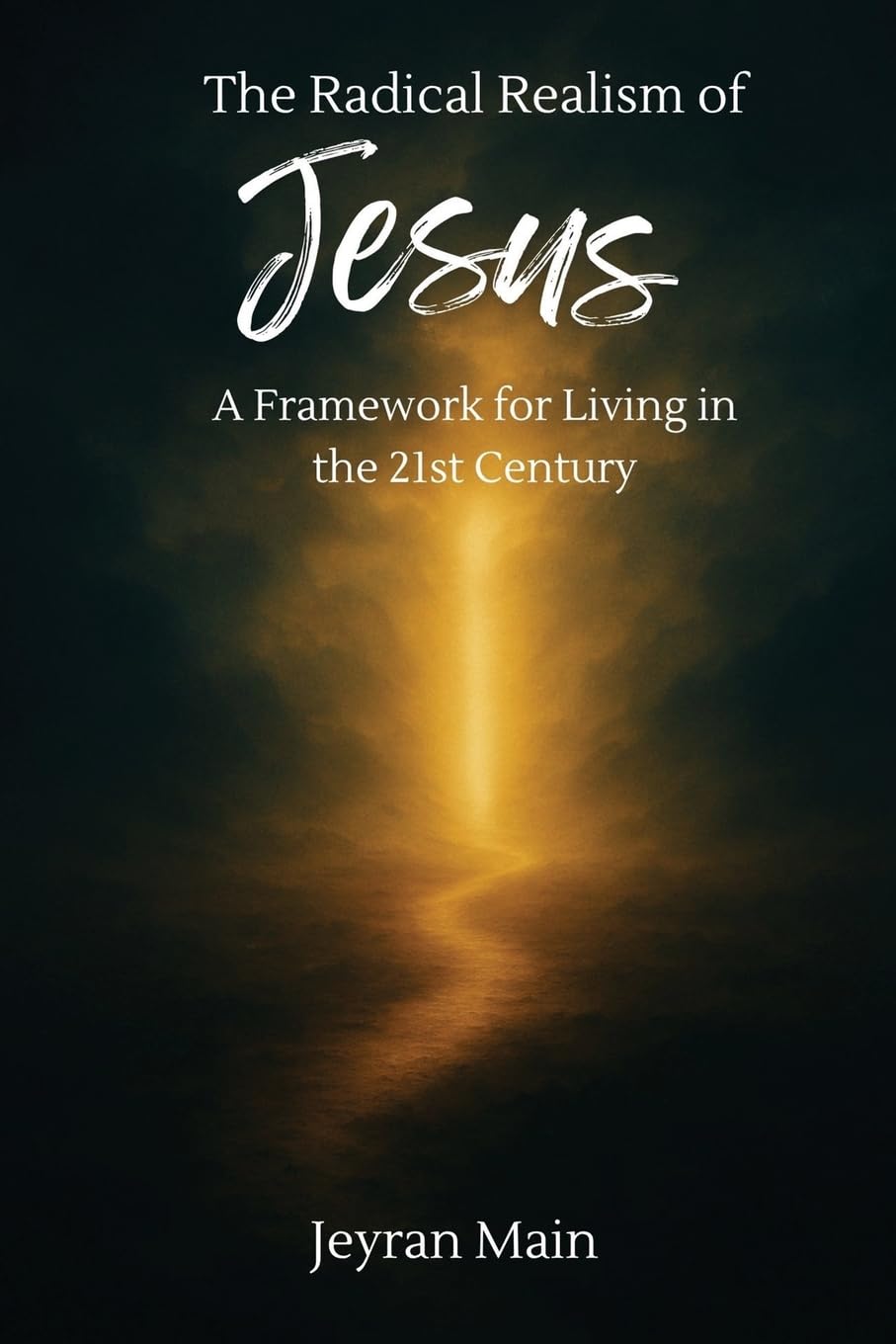 The Radical Realism of Jesus Religion & Esotericism