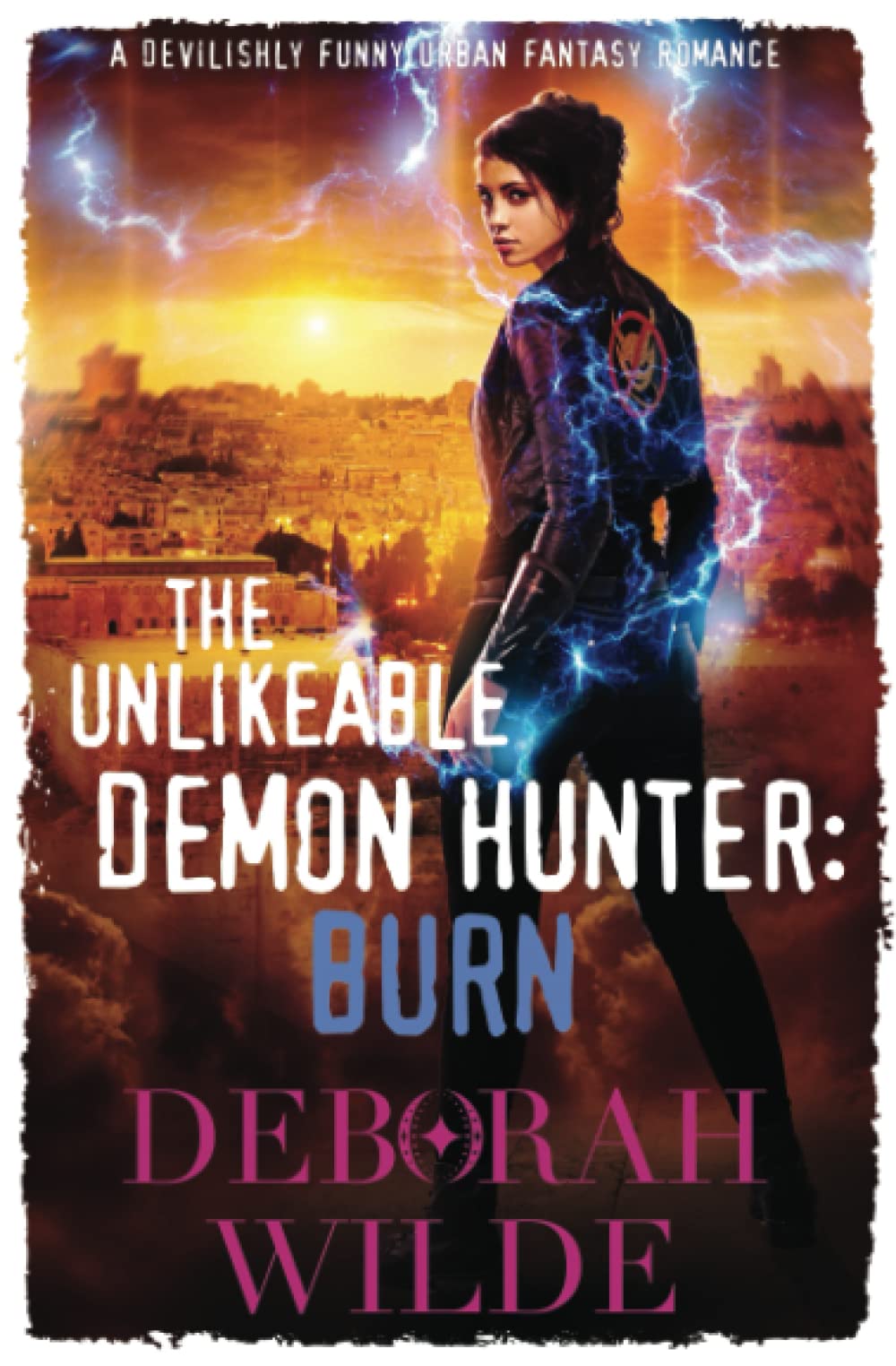 The Unlikeable Demon Hunter: Burn: Burn: A Devilishly Funny Urban Fantasy Romance (Nava Katz, Band 6) Historical Fiction