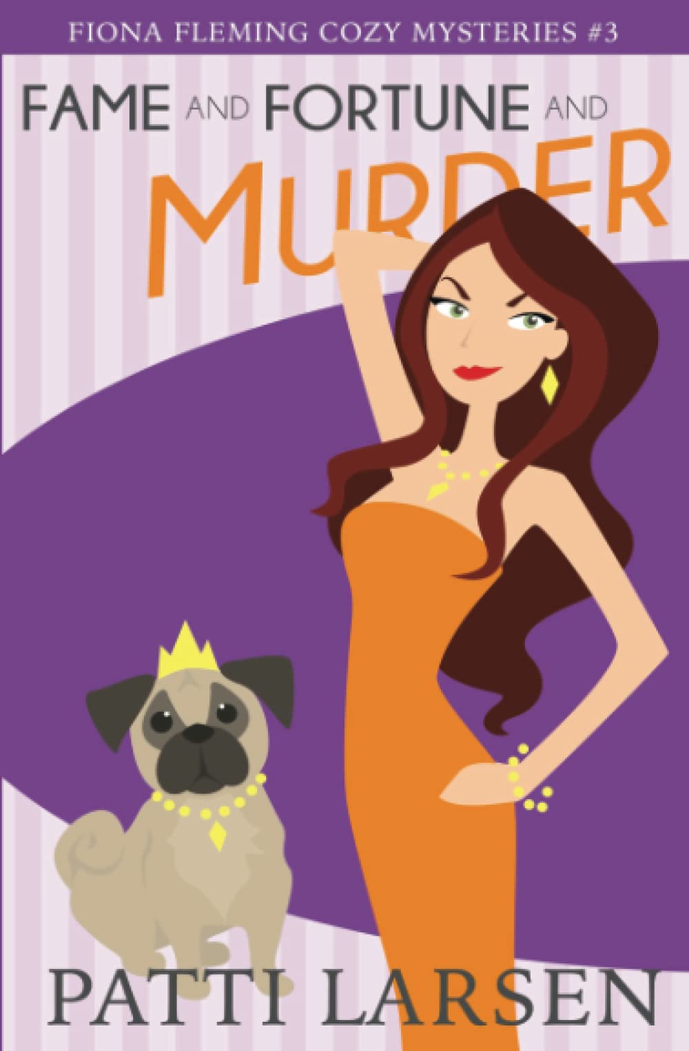 Fame and Fortune and Murder (Fiona Fleming Cozy Mysteries, Band 3) Contemporary literature