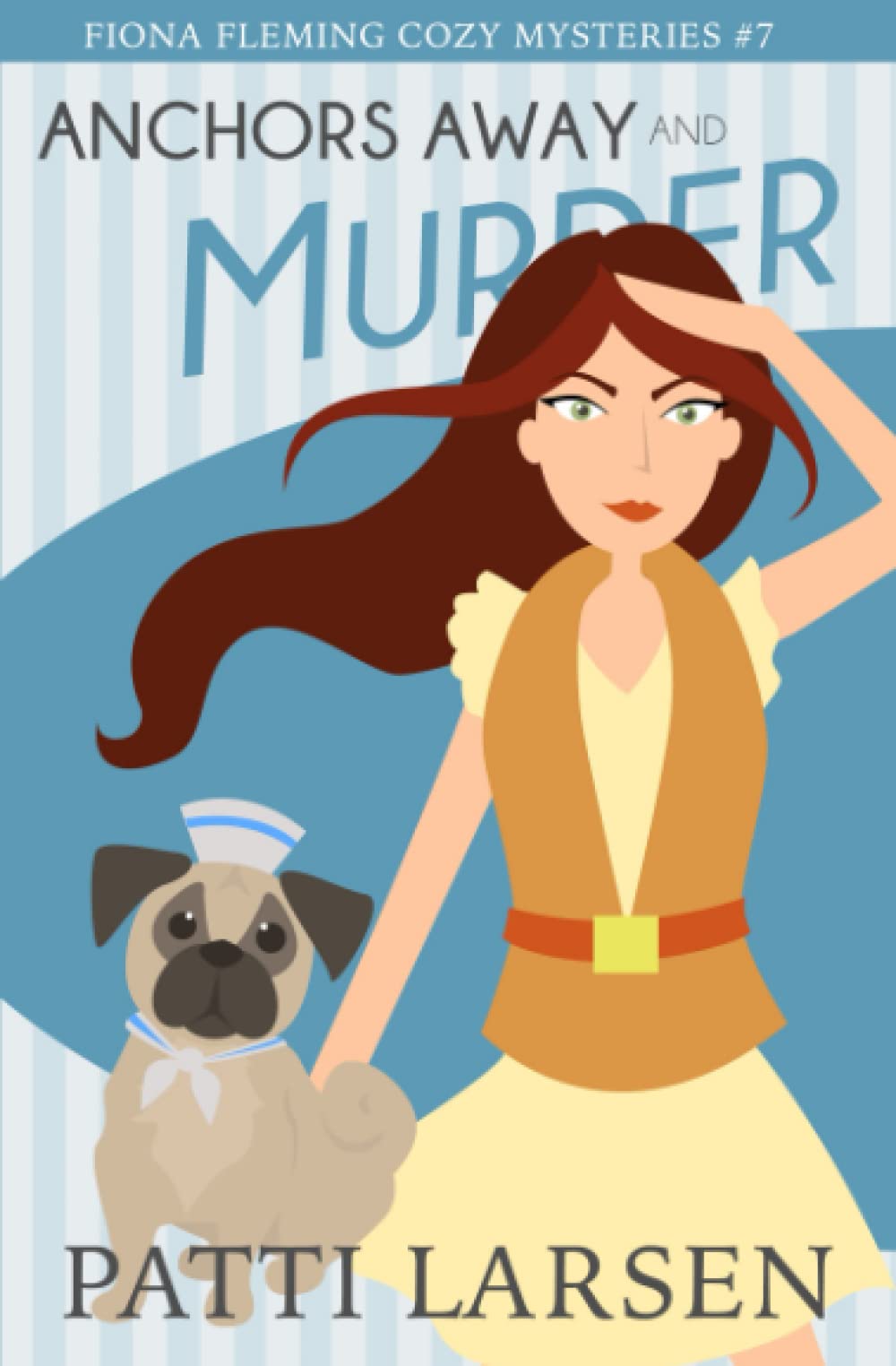Anchors Away and Murder (Fiona Fleming Cozy Mysteries, Band 7) Contemporary literature