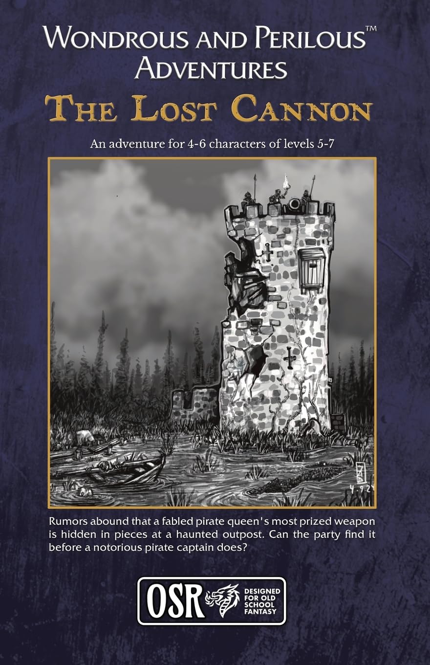 Wondrous and Perilous(TM) Adventures The Lost Cannon, for Old School Fantasy Contemporary literature