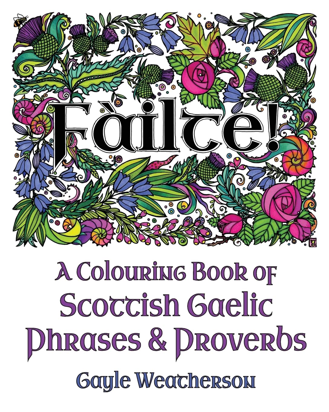 Fàilte! A Colouring Book of Scottish Gaelic Phrases & Proverbs Hobbies & Crafts