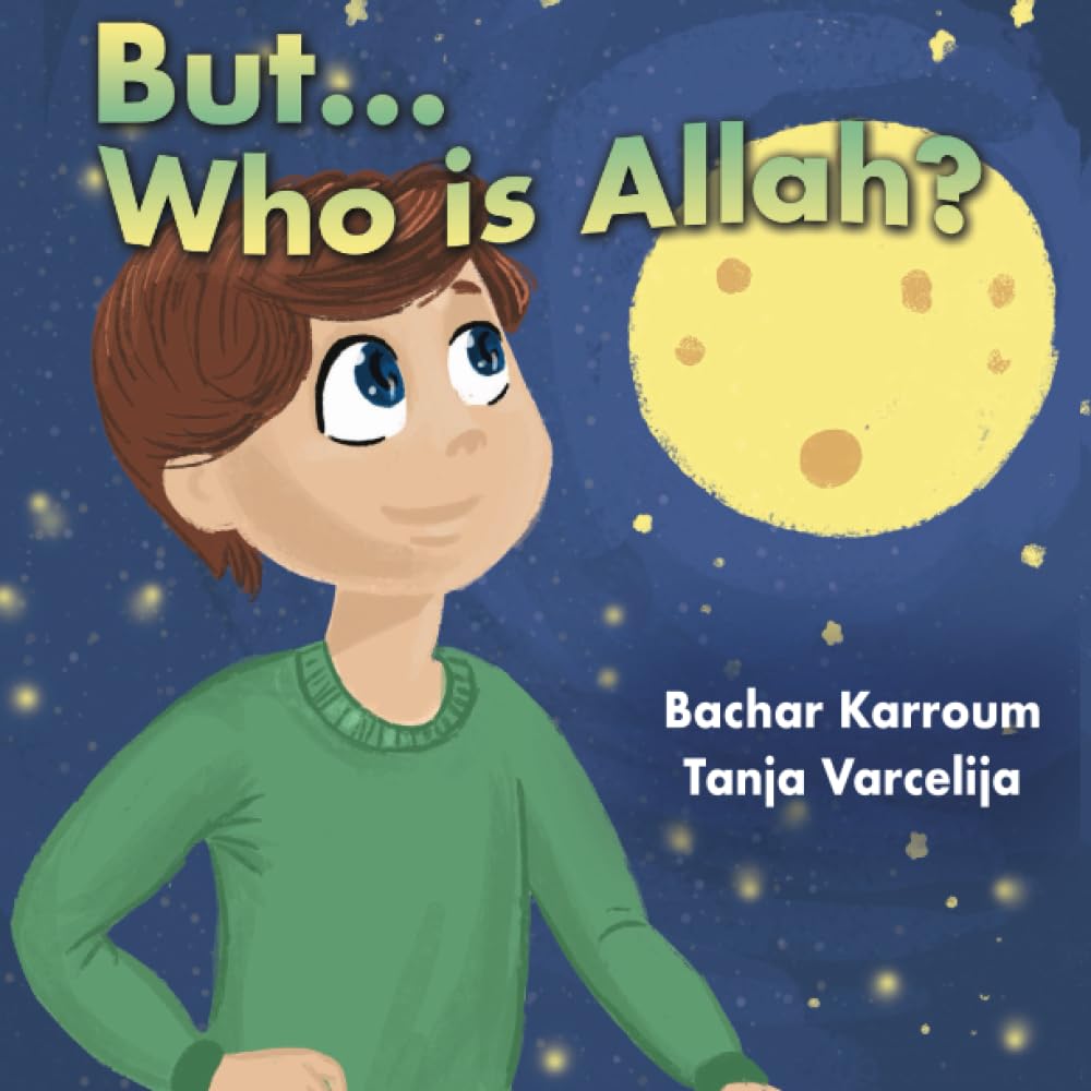 But...Who is Allah?: (Islamic books for kids) Religion & Esotericism