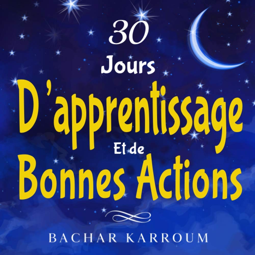 30 jours d'apprentissage et de bonnes actions: (Islam pour enfants) book