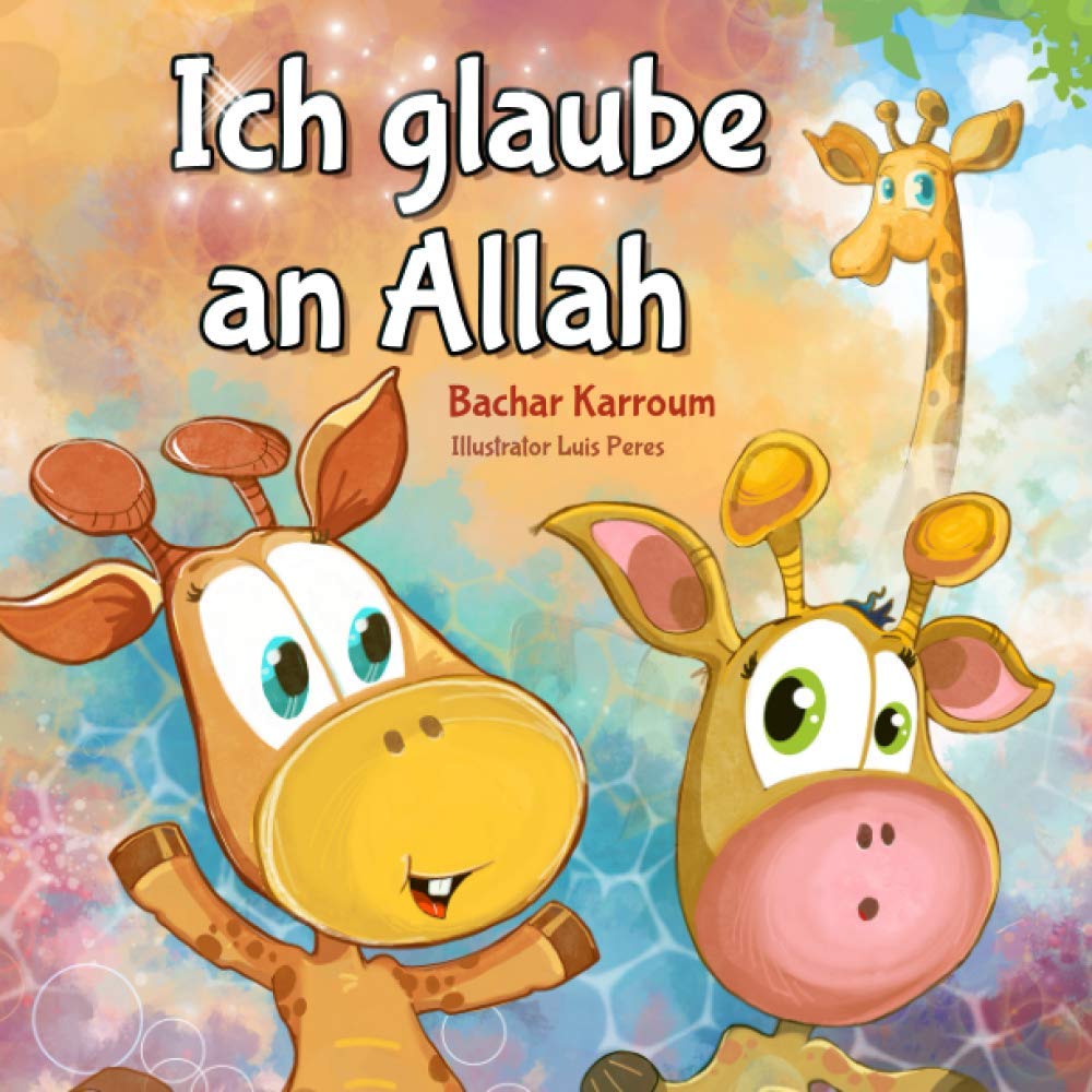 Ich glaube an Allah: (Islam bücher für kinder) LGBTQ+