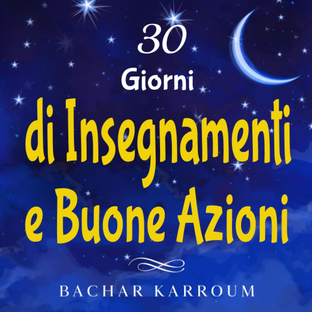 30 Giorni di Insegnamenti e Buone Azioni: (Libri islamici per bambini) book
