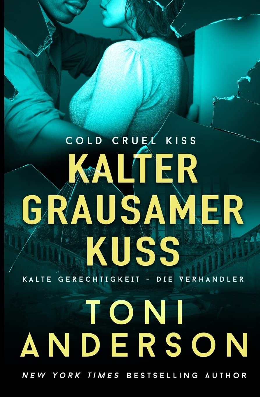 Kalter grausamer Kuss: Thriller (Kalte Gerechtigkeit - Die Verhandler, Band 4) Contemporary literature