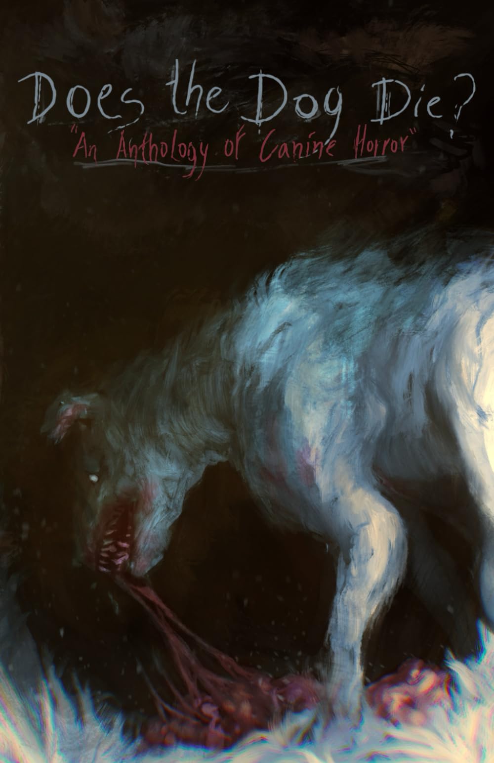 Does the Dog Die?: An Anthology of Canine Horror LGBTQ+